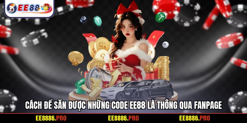 Cách để săn được những code EE88 là thông qua fanpage
